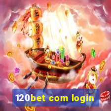 120bet com login